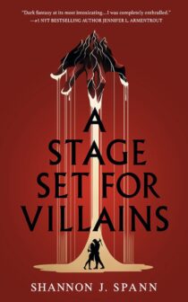 A Stage Set for Villains by Shannon J. Spann EPUB & PDF