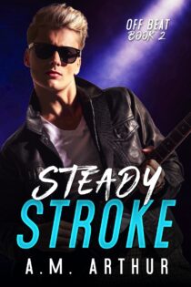 Steady Stroke by A.M. Arthur EPUB & PDF