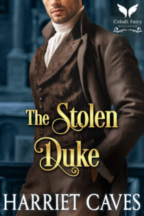 The Stolen Duke by Harriet Caves EPUB & PDF