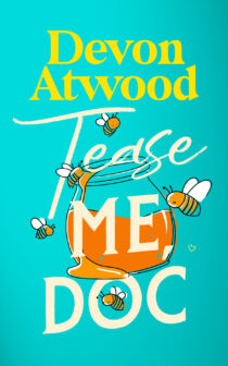 Tease Me, Doc by Devon Atwood EPUB & PDF