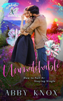 Unmatchable by Abby Knox EPUB & PDF
