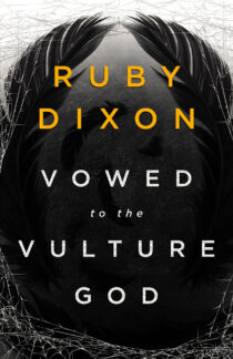 Vowed to the Vulture God by Ruby Dixon EPUB & PDF