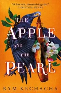 The Apple and the Pearl by Rym Kechacha