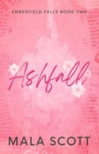 Ashfall by Mala Scott