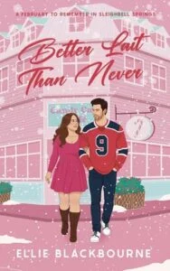 Better Lait Than Never by Ellie Blackbourne