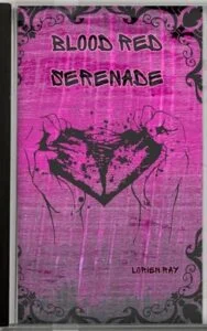 Blood Red Serenade by Lorien Ray