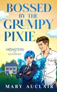 Bossed By The Grumpy Pixie by Mary Auclair