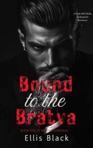 Bound to the Bratva by Ellis Black