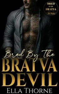 Bred By the BRATVA Devil by Ella Thorne