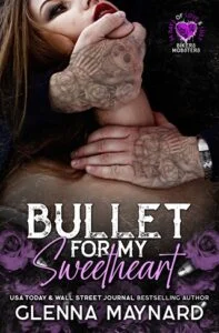 Bullet for my Sweetheart by Glenna Maynard