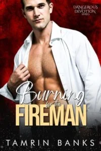 Burning for the Fireman by Tamrin Banks
