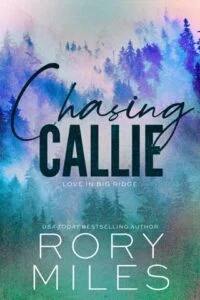 Chasing Callie by Rory Miles