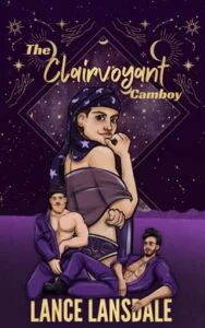 The Clairvoyant Camboy by Lance Lansdale