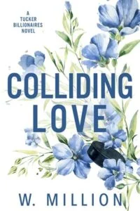Colliding Love by W. Million