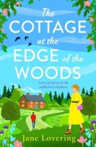 The Cottage at the Edge of the Woods by Jane Lovering