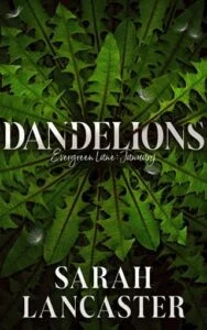 Dandelions: January by Sarah Lancaster