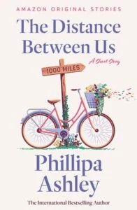 The Distance Between Us by Phillipa Ashley