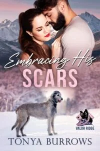 Embracing His Scars by Tonya Burrows
