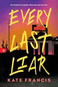 Every Last Liar by Kate Francis