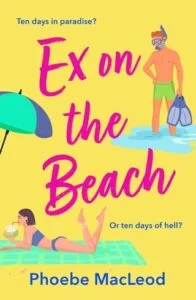 Ex on the Beach by Phoebe MacLeod