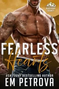 Fearless Hearts by Em Petrova