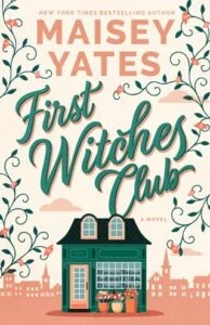 First Witches Club by Maisey Yates