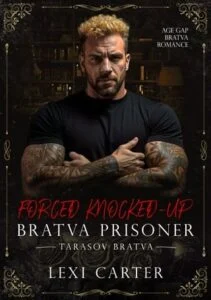 Forced Knocked-up Bratva Prisoner by Lexi Carter