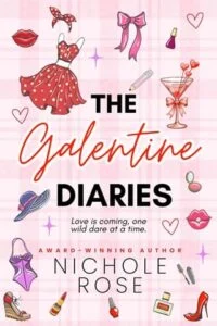 The Galentine Diaries by Nichole Rose