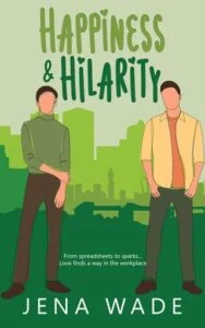 Happiness & Hilarity by Jena Wade