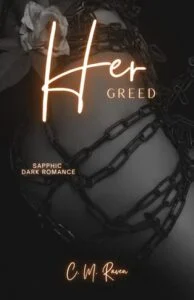 Her Greed by C. M. Raven