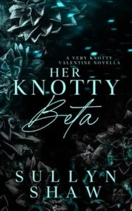 Her Knotty Beta by Sullyn Shaw