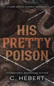His Pretty Poison by C. Hebert