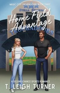 Home Field Advantage by T. Leigh Turner