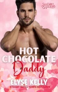 Hot Chocolate Daddy by Elyse Kelly