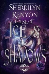 House of Ice & Shadows by Sherrilyn Kenyon