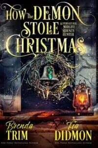 How the Demon Stole Christmas by Brenda Trim