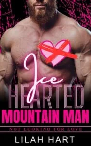 Ice Hearted Mountain Man by Lilah Hart