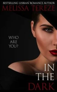 In The Dark by Melissa Tereze
