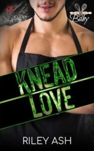 Knead Love by Riley Ash