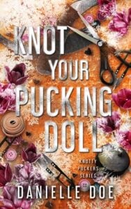 Knot Your Pucking Doll by Danielle Doe