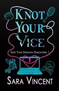 Knot Your Vice by Sara Vincent
