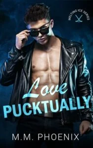 Love Pucktually by M.M. Phoenix