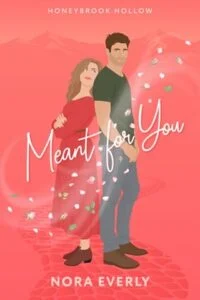 Meant for You by Nora Everly