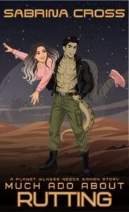 Much Ado About Rutting by Sabrina Cross