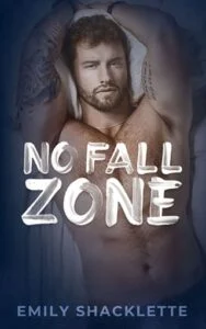 No Fall Zone by Emily Shacklette