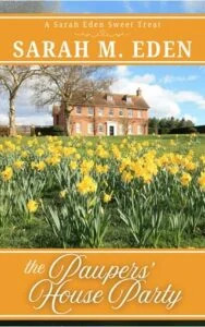 The Paupers’ House Party by Sarah M. Eden