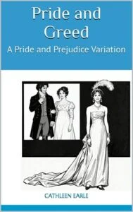 Pride and Greed by Cathleen Earle