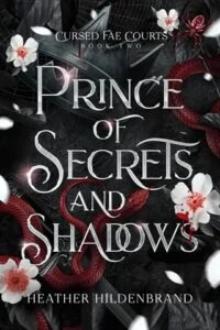 Prince of Secrets and Shadows by Heather Hildenbrand