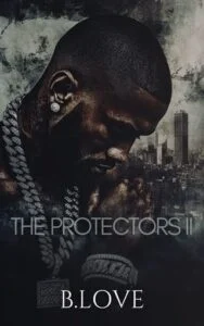 The Protectors 2 by B. Love