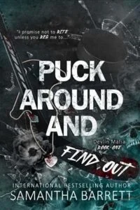 Puck Around And Find Out by Samantha Barrett